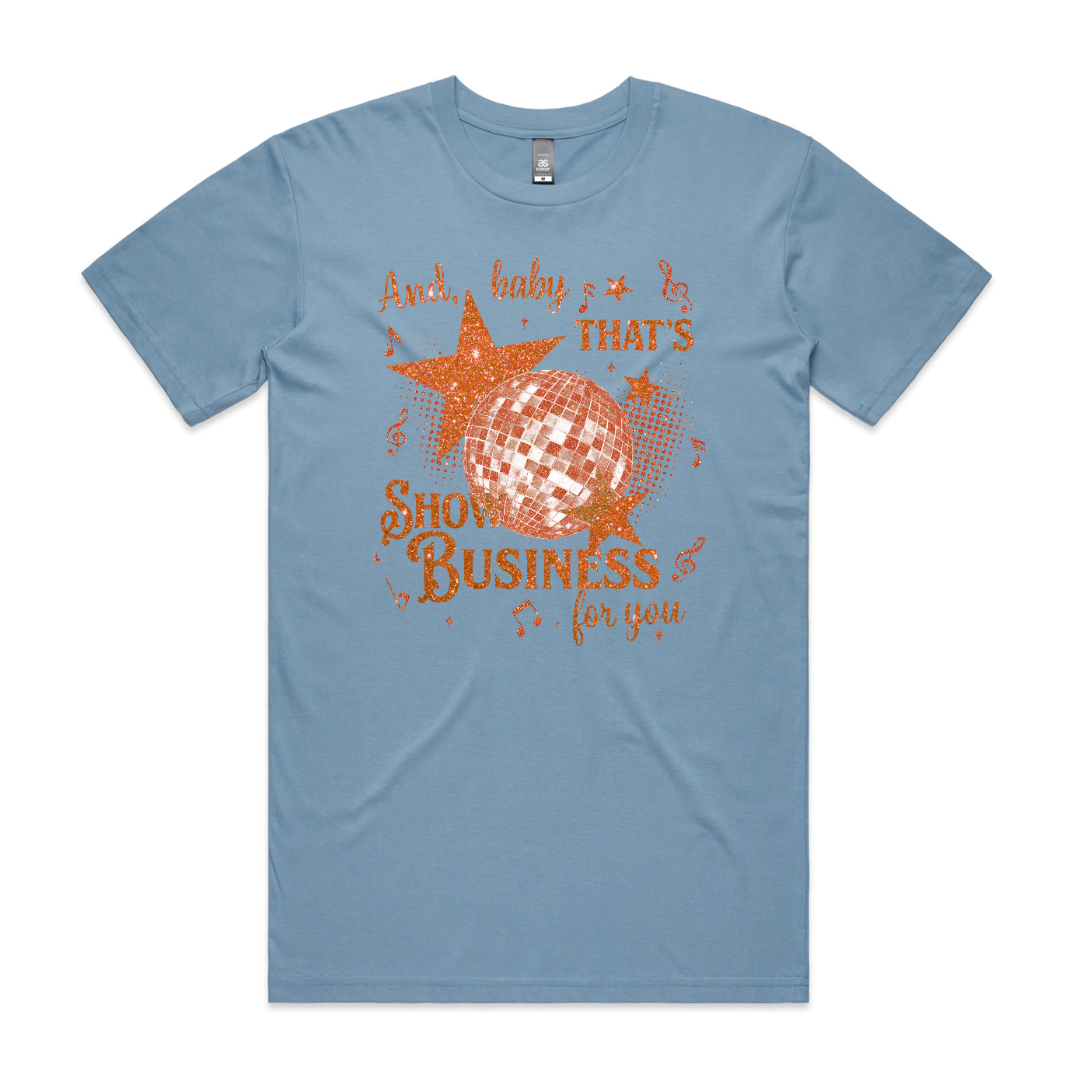 Baby That's Show Business (MORE COLOURS & STYLES)