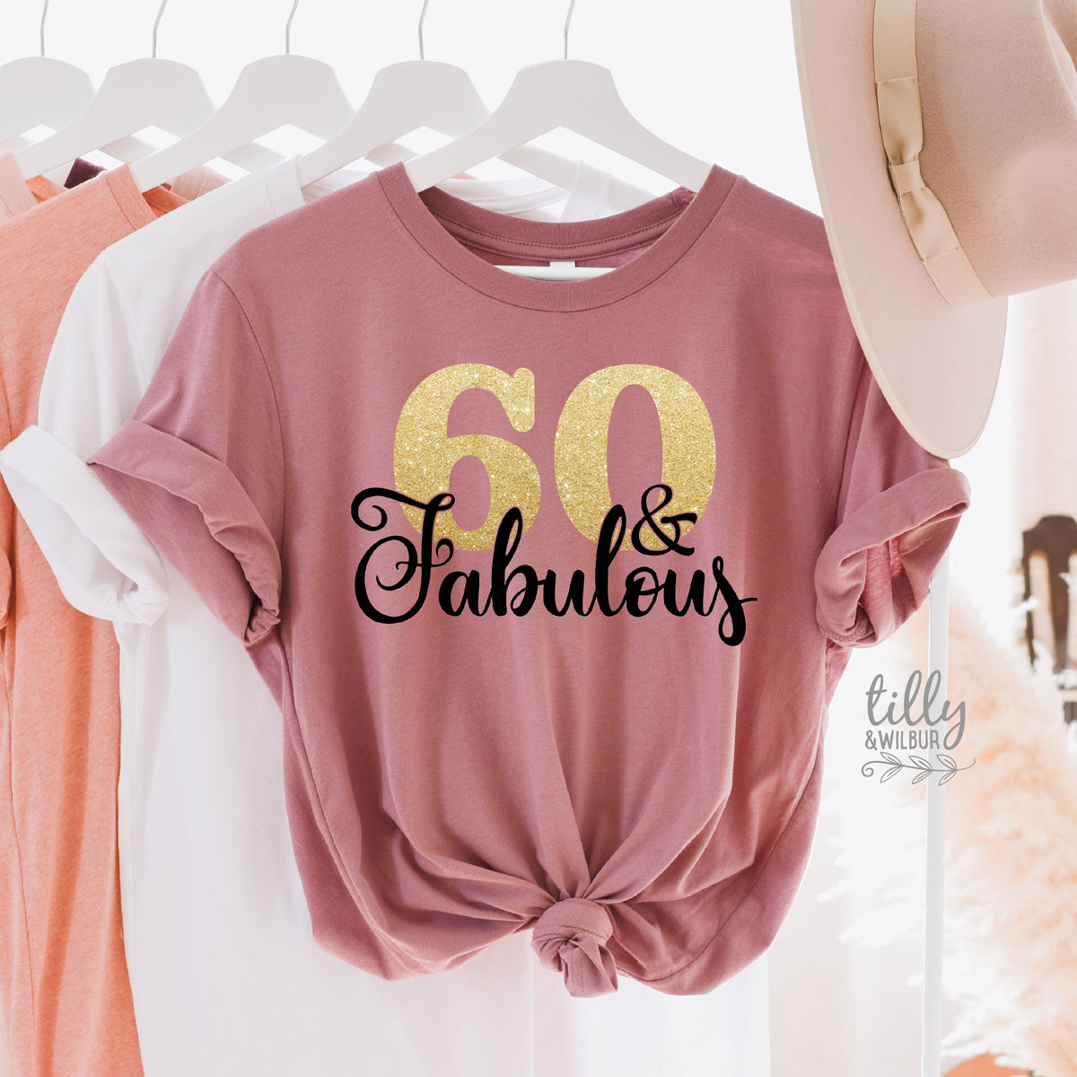 60 And Fabulous (MORE COLOURS & STYLES)
