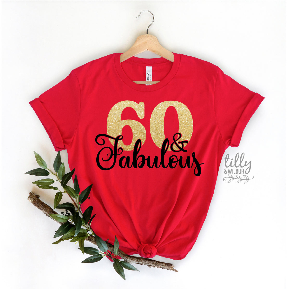 60 And Fabulous (MORE COLOURS & STYLES)