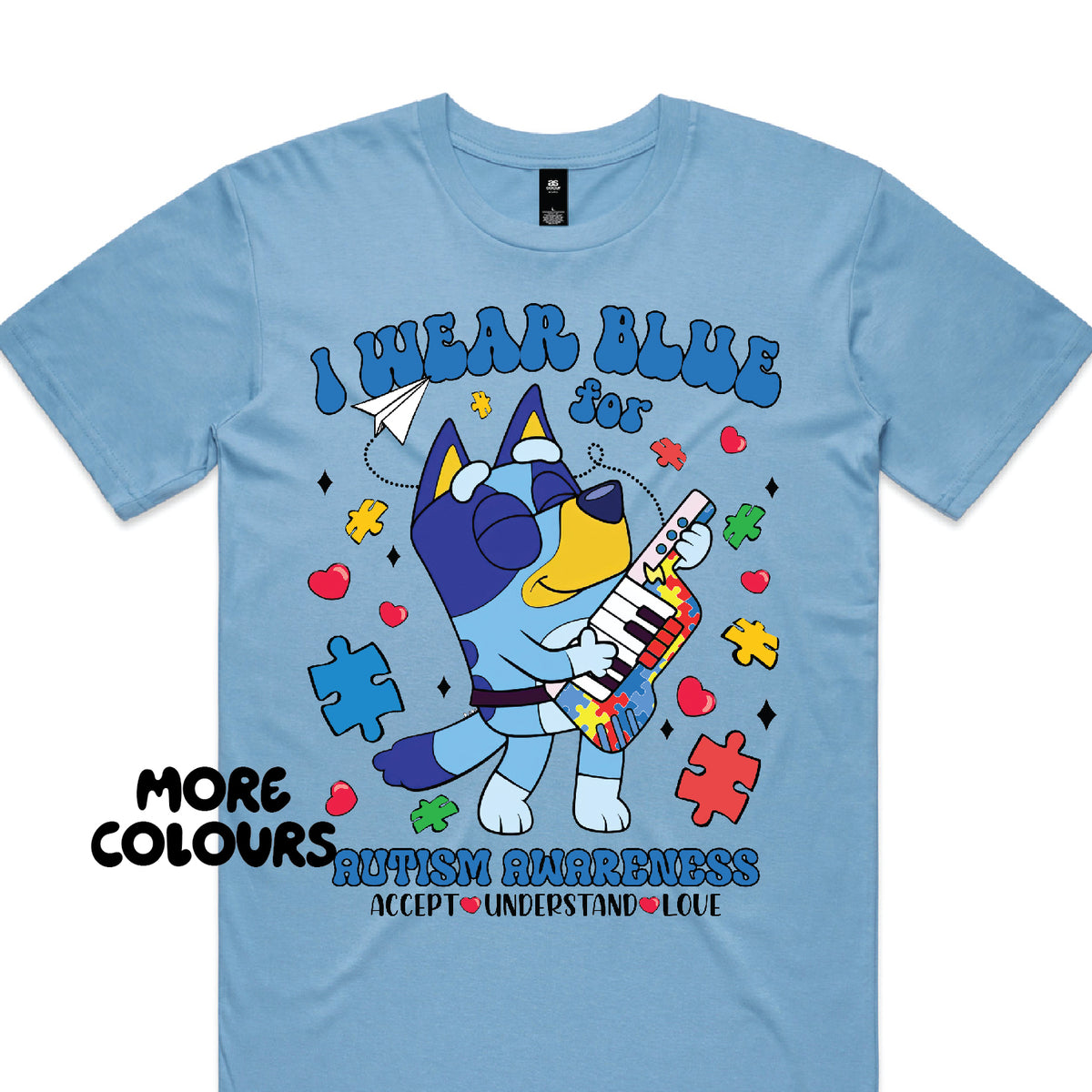 I Wear Blue For Autism Awareness: Accept Understand Love