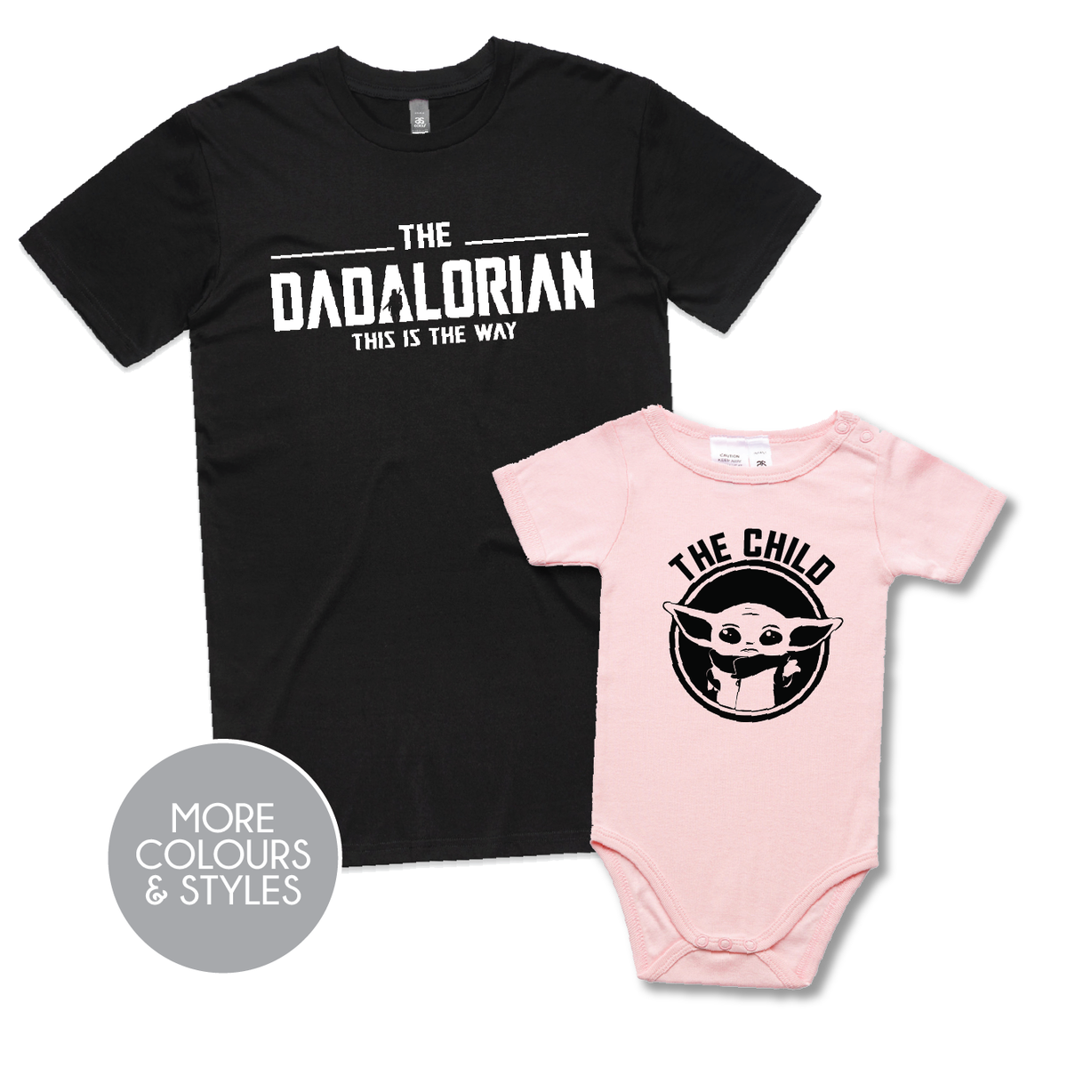 The Dadalorian This Is The Way & The Child (Mix & Match Your Colours, Sizes & Styles)