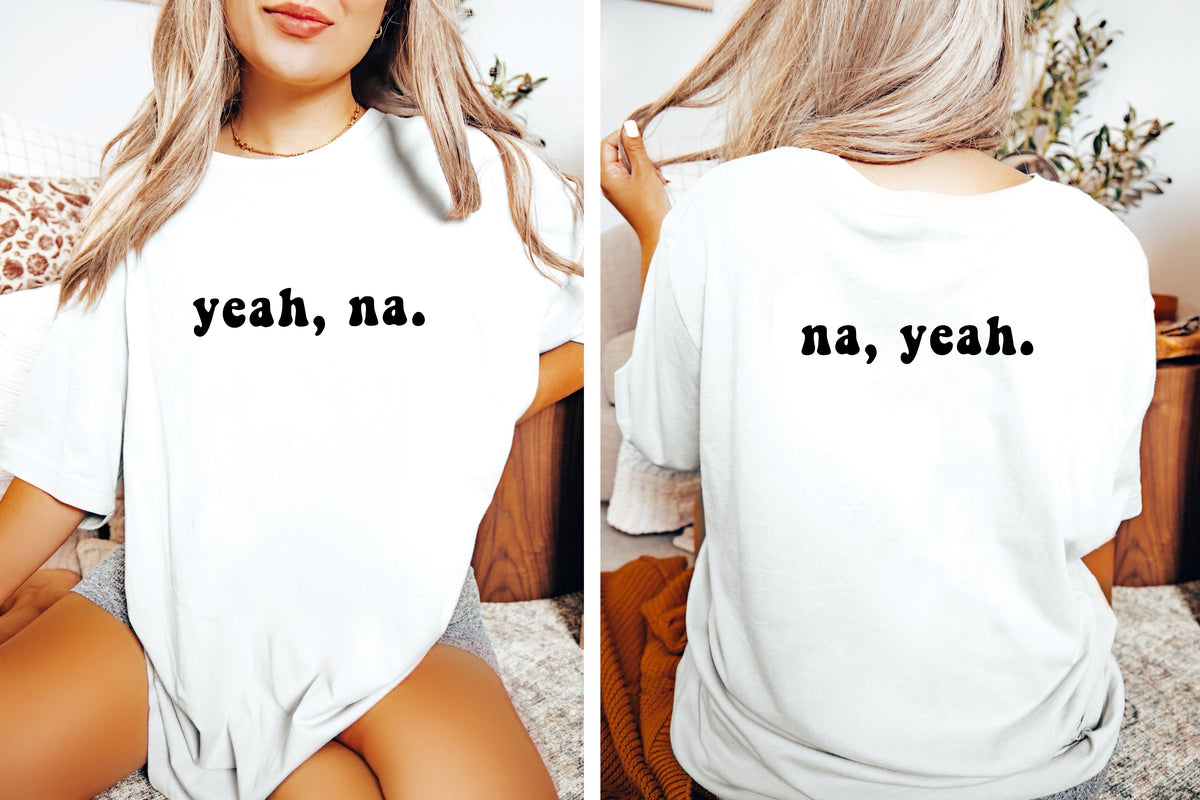 Yeah Na, Na Yeah T-Shirt