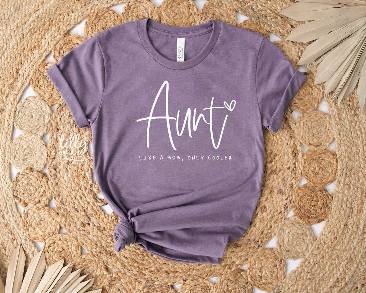 Aunt - Like A Mum Only Cooler