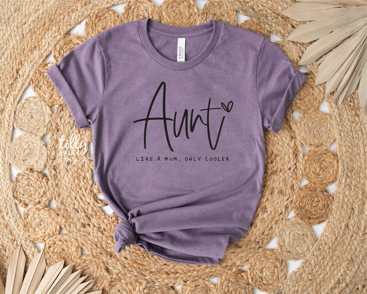 Aunt - Like A Mum Only Cooler