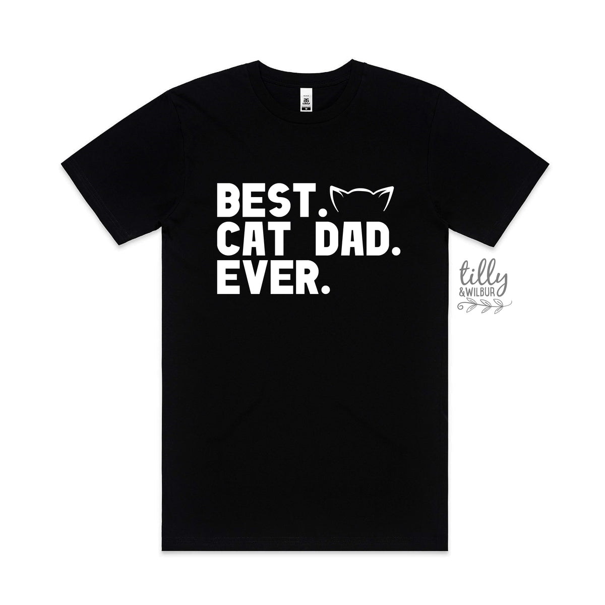 Best Cat Dad Ever (MORE COLOURS & STYLES)