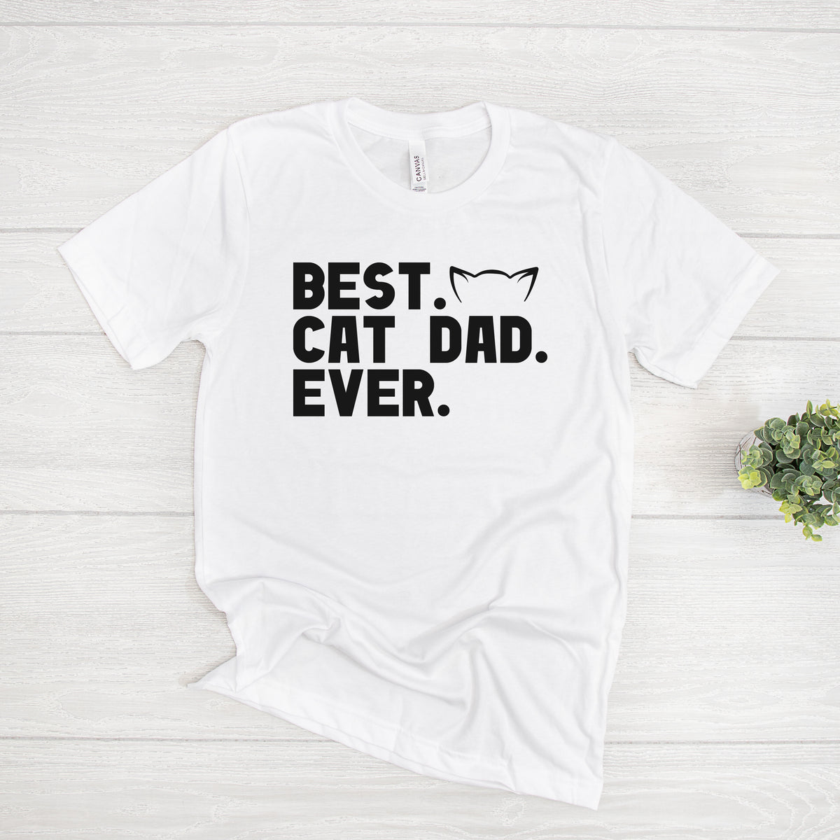 Best Cat Dad Ever (MORE COLOURS & STYLES)