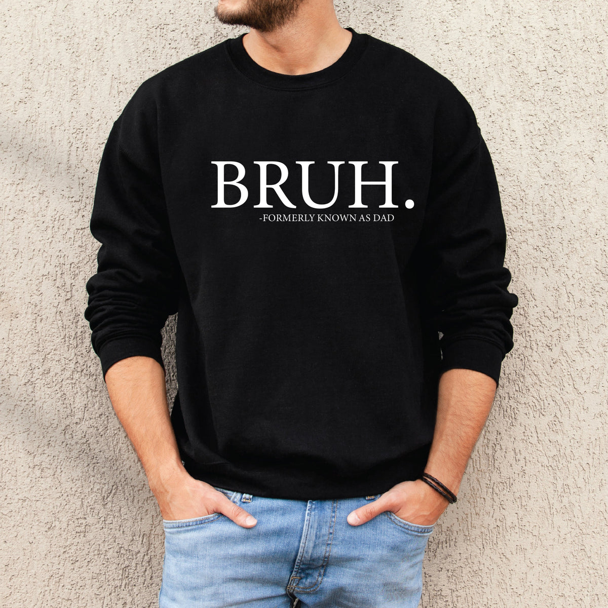 Bruh Formerly Known As Dad (MORE COLOURS & STYLES)