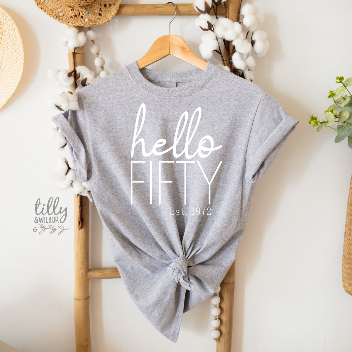 Hello Fifty With Custom Est Year (MORE COLOURS & STYLES)