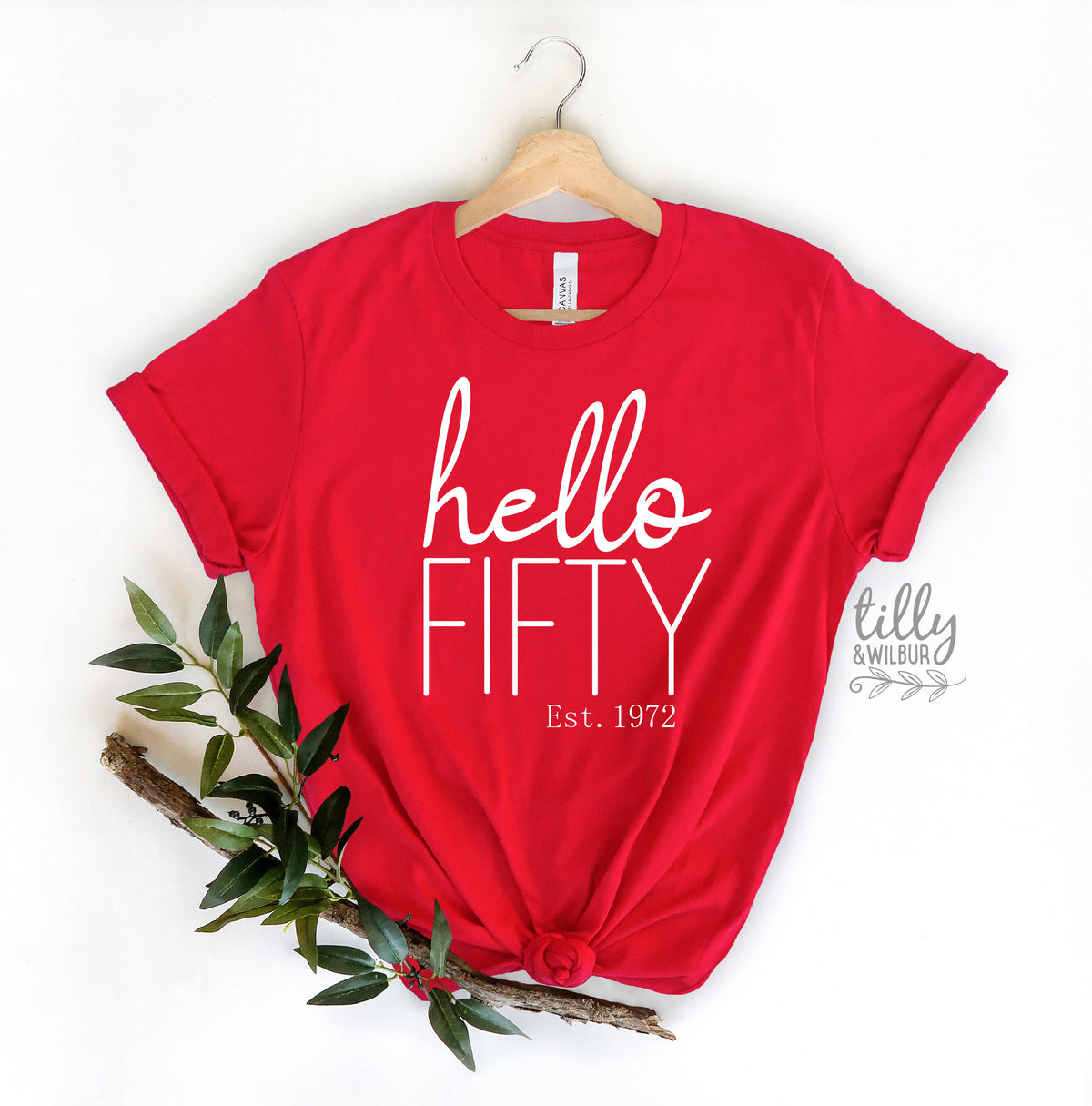 Hello Fifty With Custom Est Year (MORE COLOURS & STYLES)