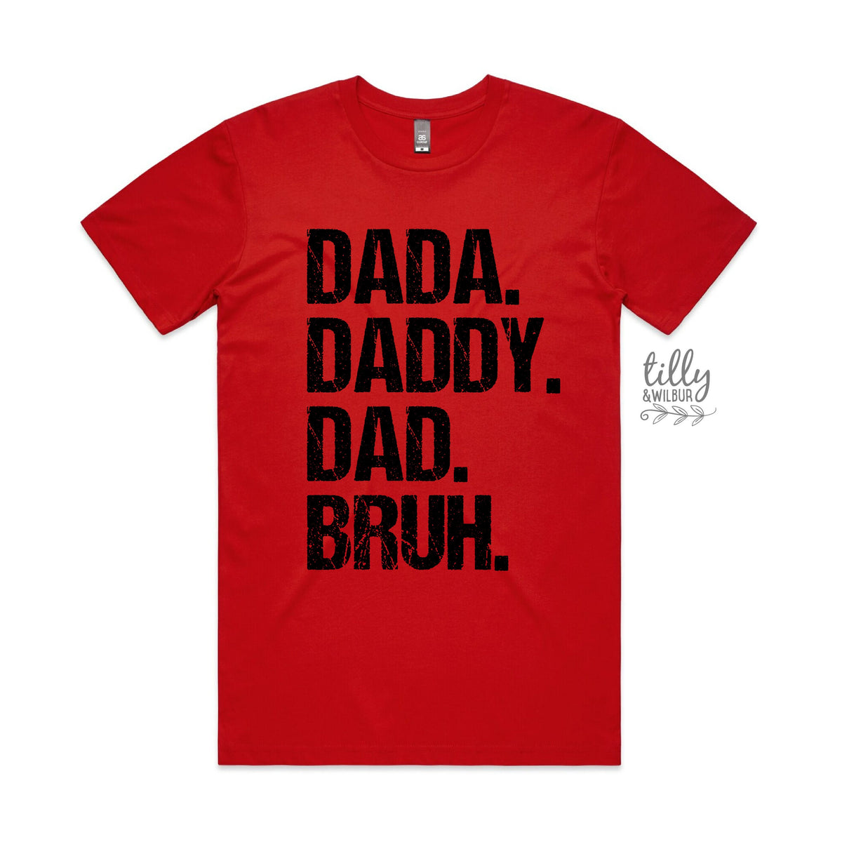 Dada Daddy Dad Bruh (MORE COLOURS & STYLES)