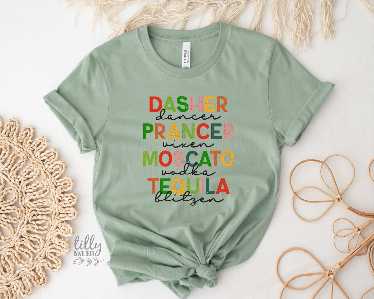 *MORE COLOURS AVAILABLE* Dasher Dancer Prancer Vixen Moscato Vodka Tequila Blitzen Christmas T-Shirt