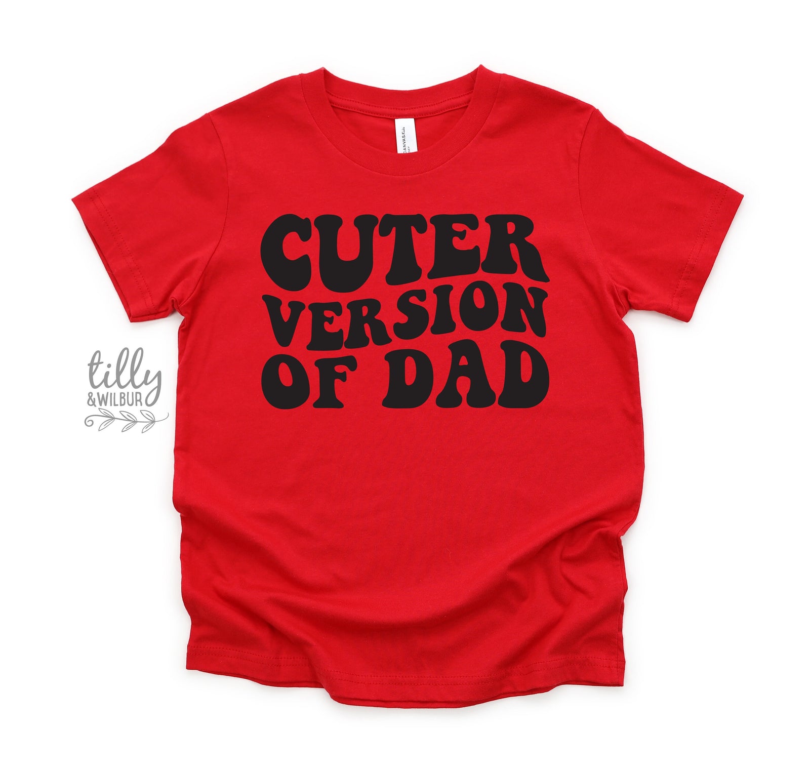 Cuter Version of Dad (MORE COLOURS & STYLES)
