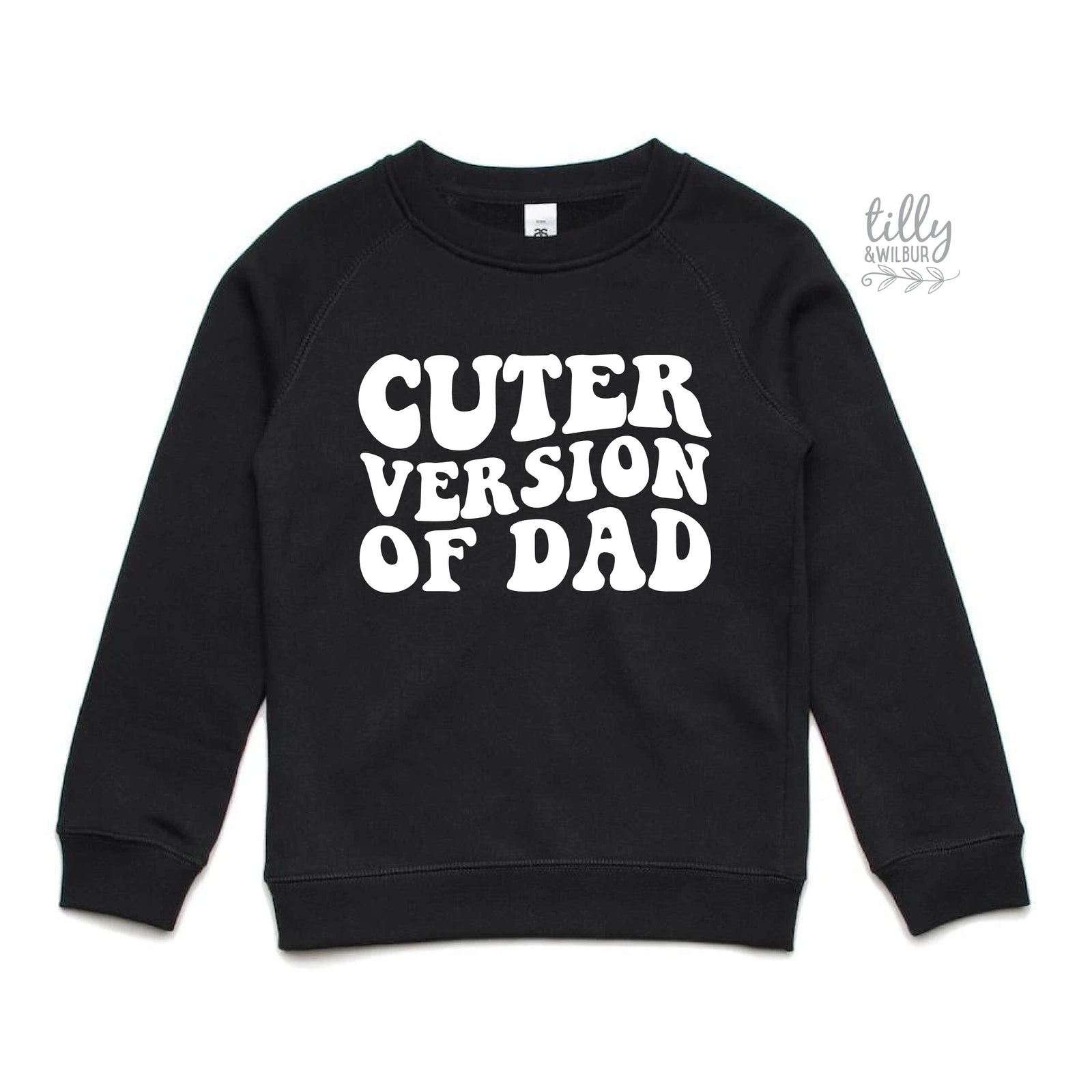 Cuter Version of Dad (MORE COLOURS & STYLES)