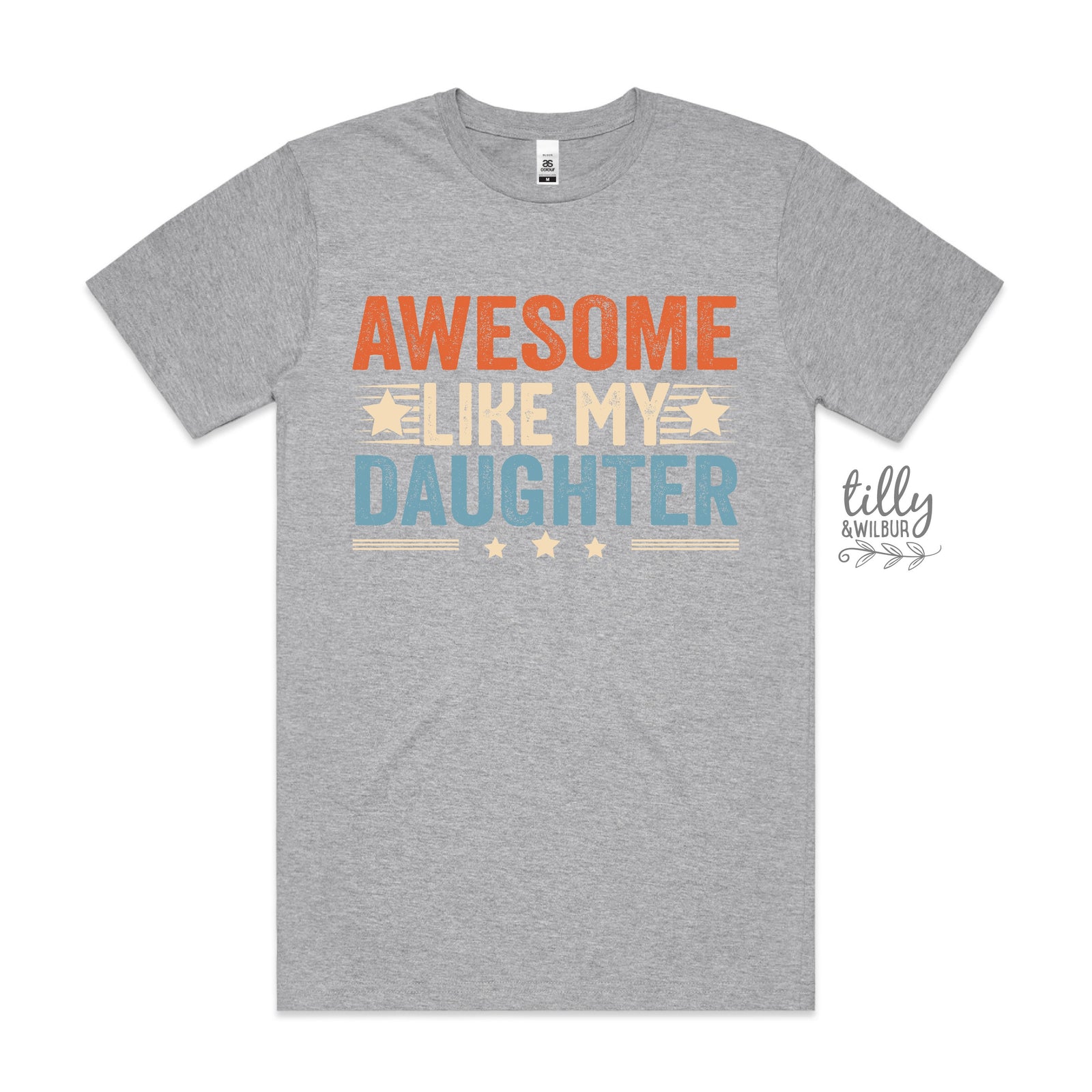 Awesome Like My Daughter (MORE COLOURS & STYLES)