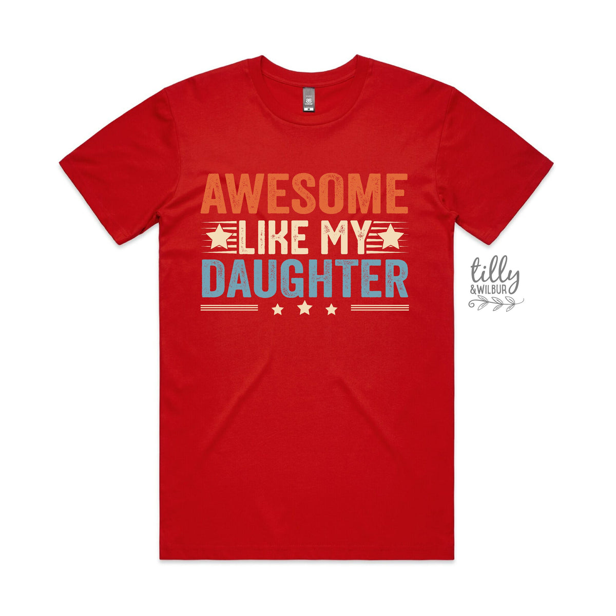 Awesome Like My Daughter (MORE COLOURS & STYLES)
