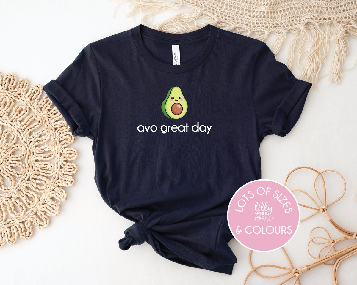 Avo Great Day T-shirt, Avocado T-Shirt, Avocado Gift, Avocado Lover, Vegetarian T-Shirt, Vegan T-Shirt