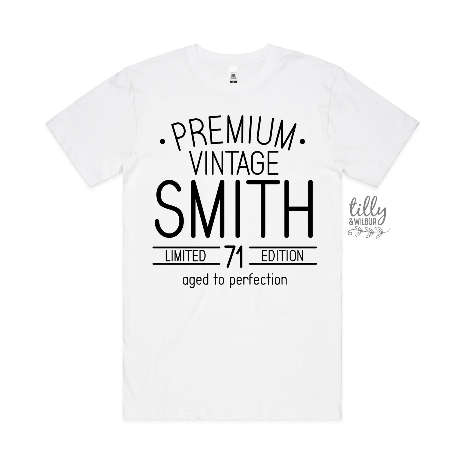 Premium Vintage, Limited Edition & Aged To Perfection With Custom Name & Year (MORE COLOURS & STYLES)