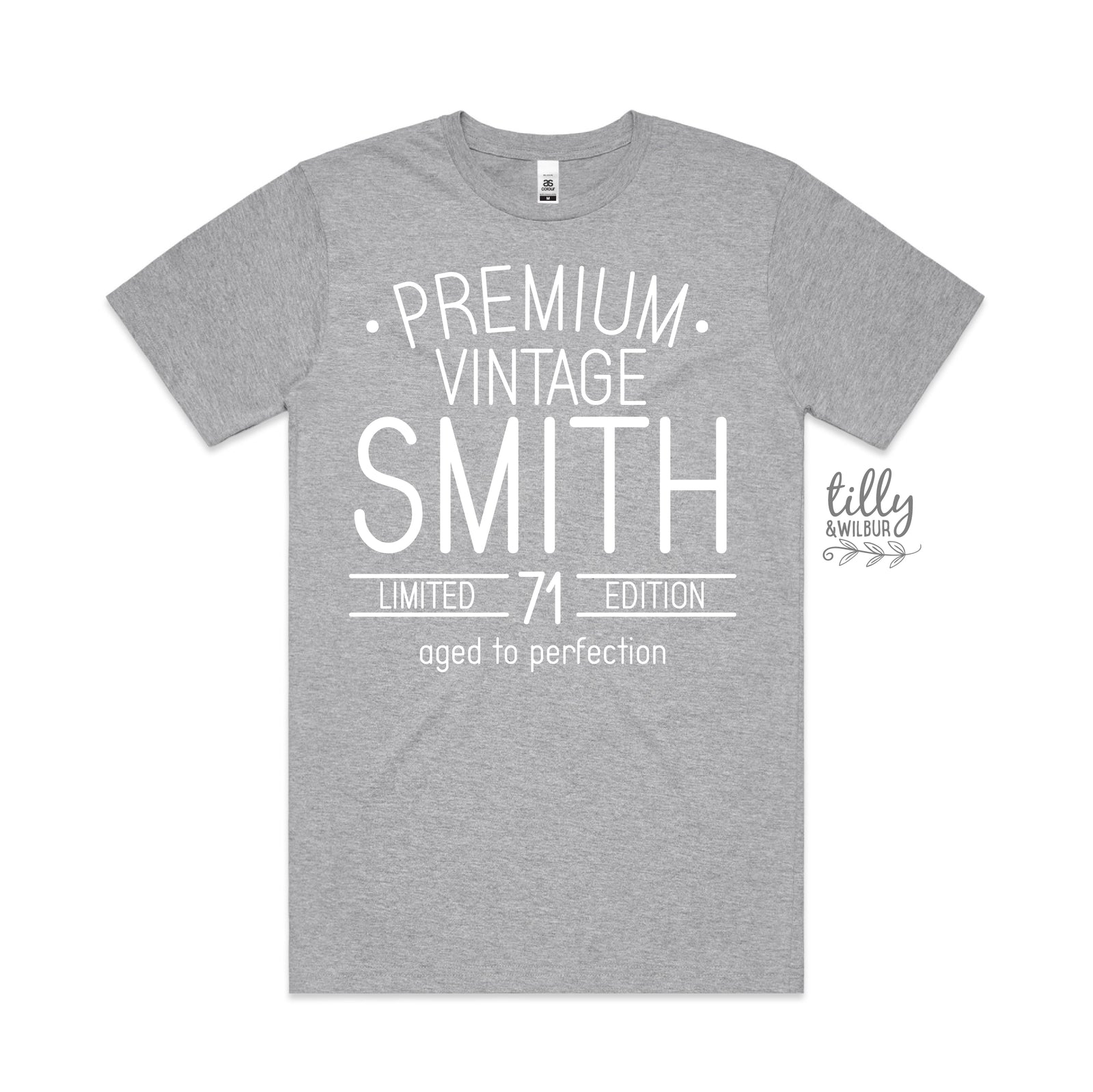Premium Vintage, Limited Edition & Aged To Perfection With Custom Name & Year (MORE COLOURS & STYLES)