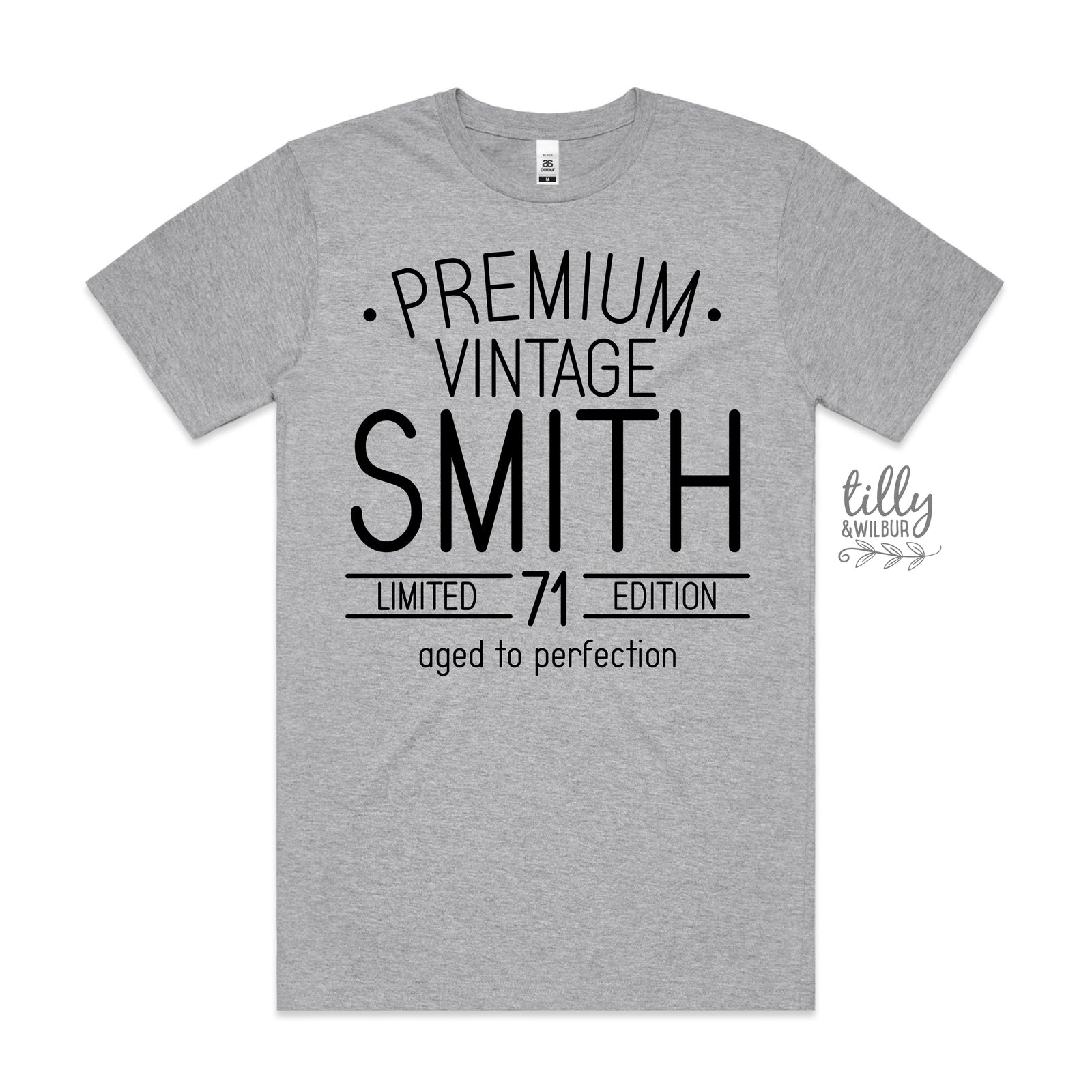 Premium Vintage, Limited Edition & Aged To Perfection With Custom Name & Year (MORE COLOURS & STYLES)
