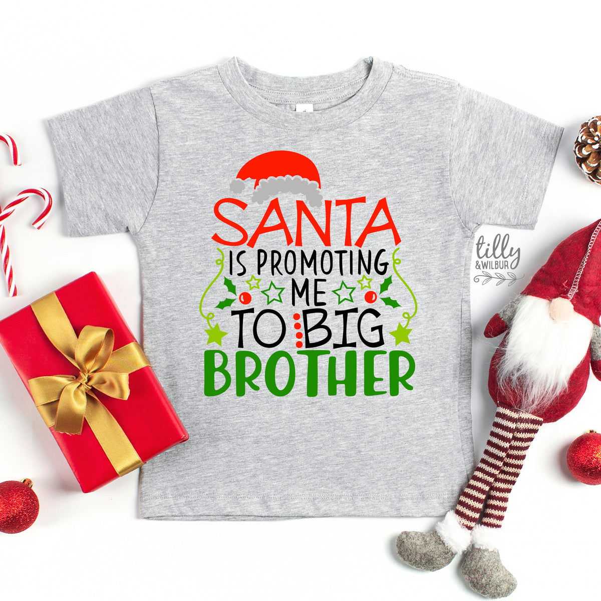 Santa Is Promoting Me To Big Brother (MORE COLOURS & STYLES)