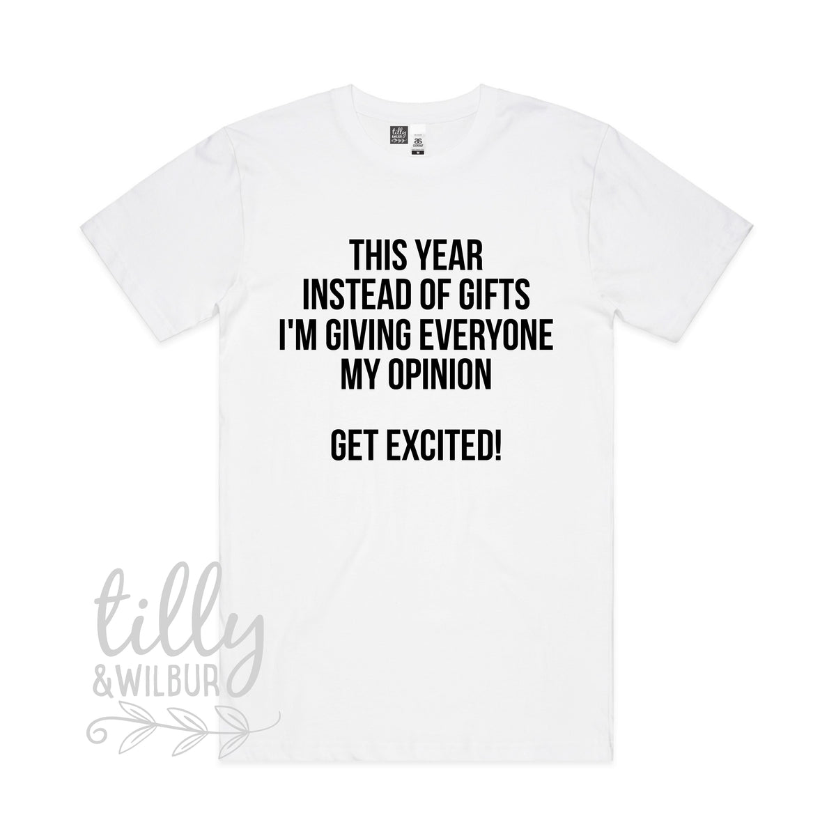 This Year Instead Of Giving Gifts I'm Giving Everyone My Opinion, Get Excited! (MORE COLOURS & STYLES)