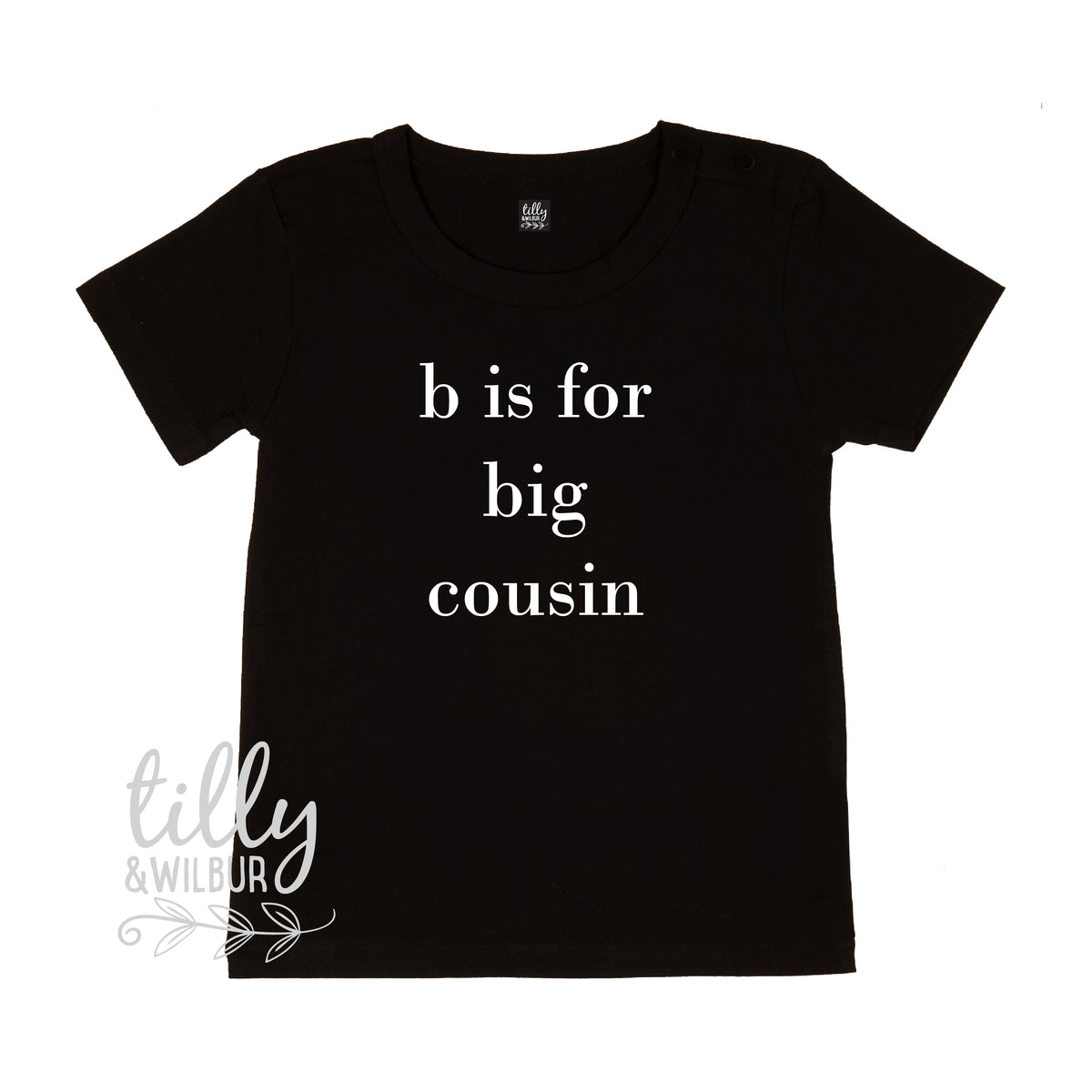 B Is For Big Cousin T-Shirt