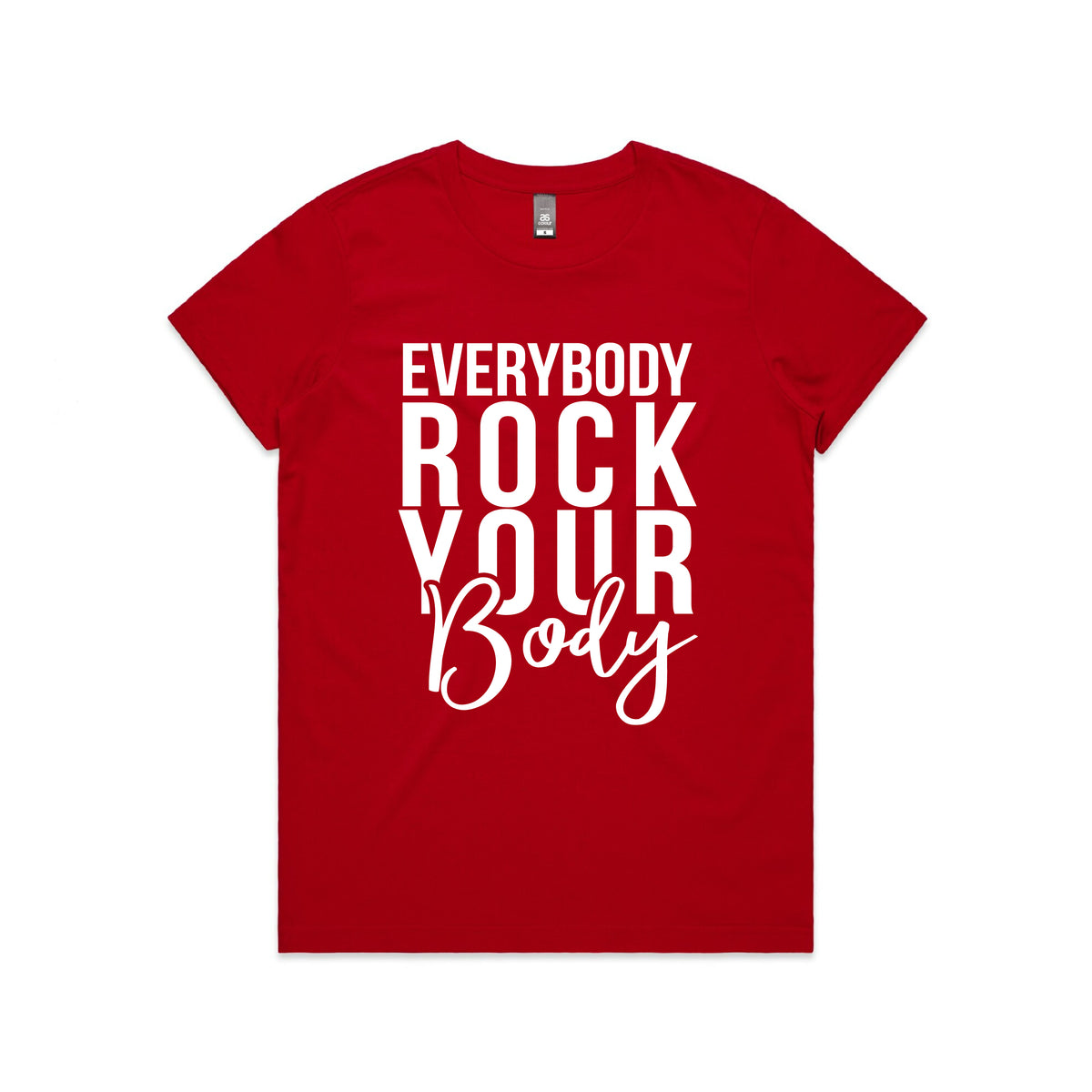 Everybody Rock Your Body T-Shirt