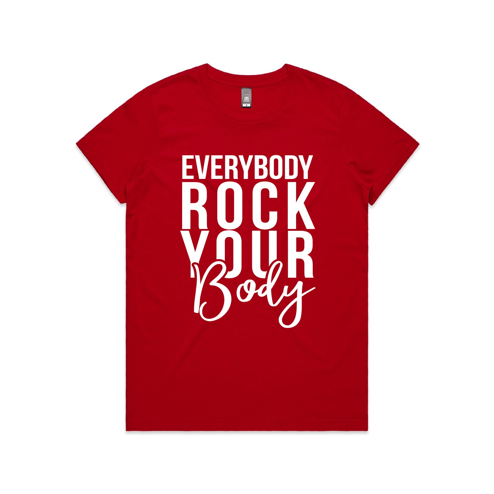 Everybody Rock Your Body T-Shirt