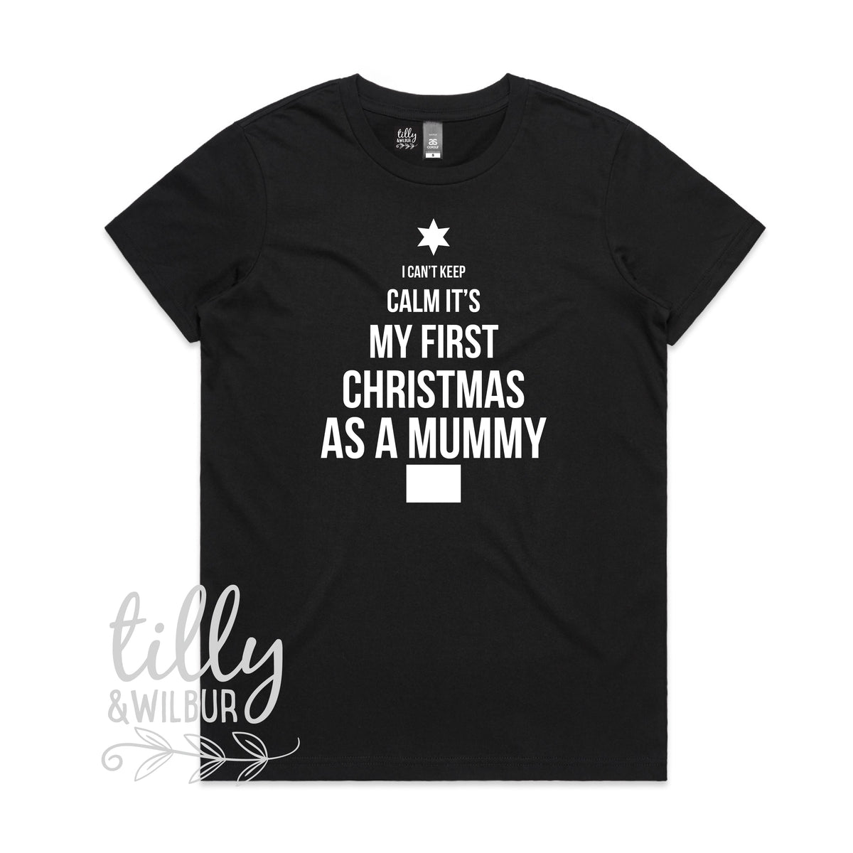 I Can't Keep Calm It's My First Christmas As A Mummy