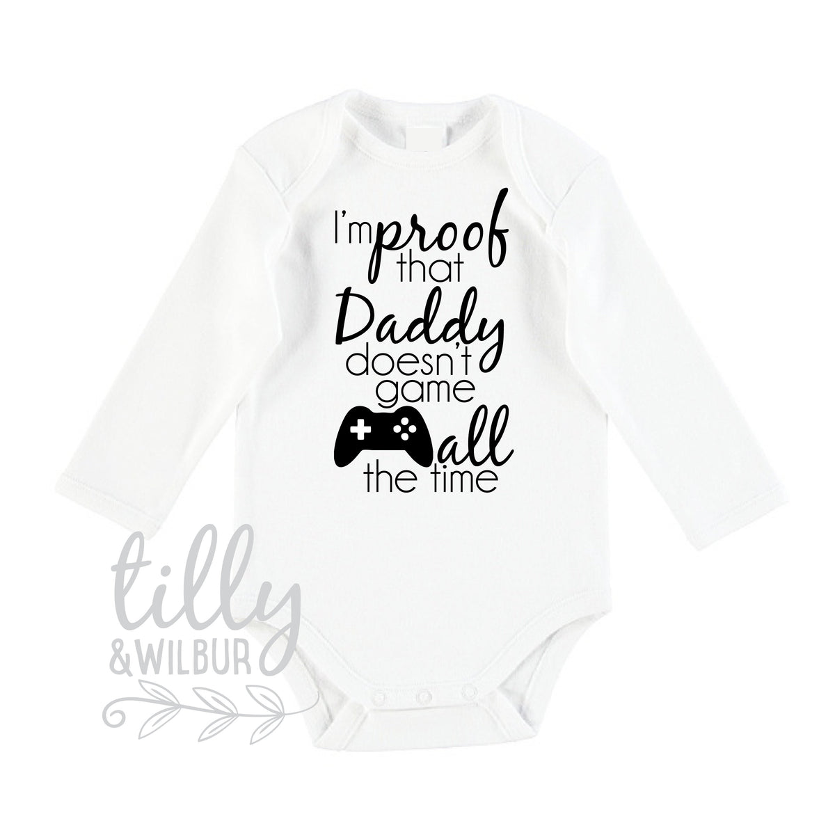 I'm Proof That Daddy Doesn't Game All The Time Baby Bodysuit, Gamer Baby, Pregnancy Announcement Bodysuit, Game, Gamer, Playstation, Gaming