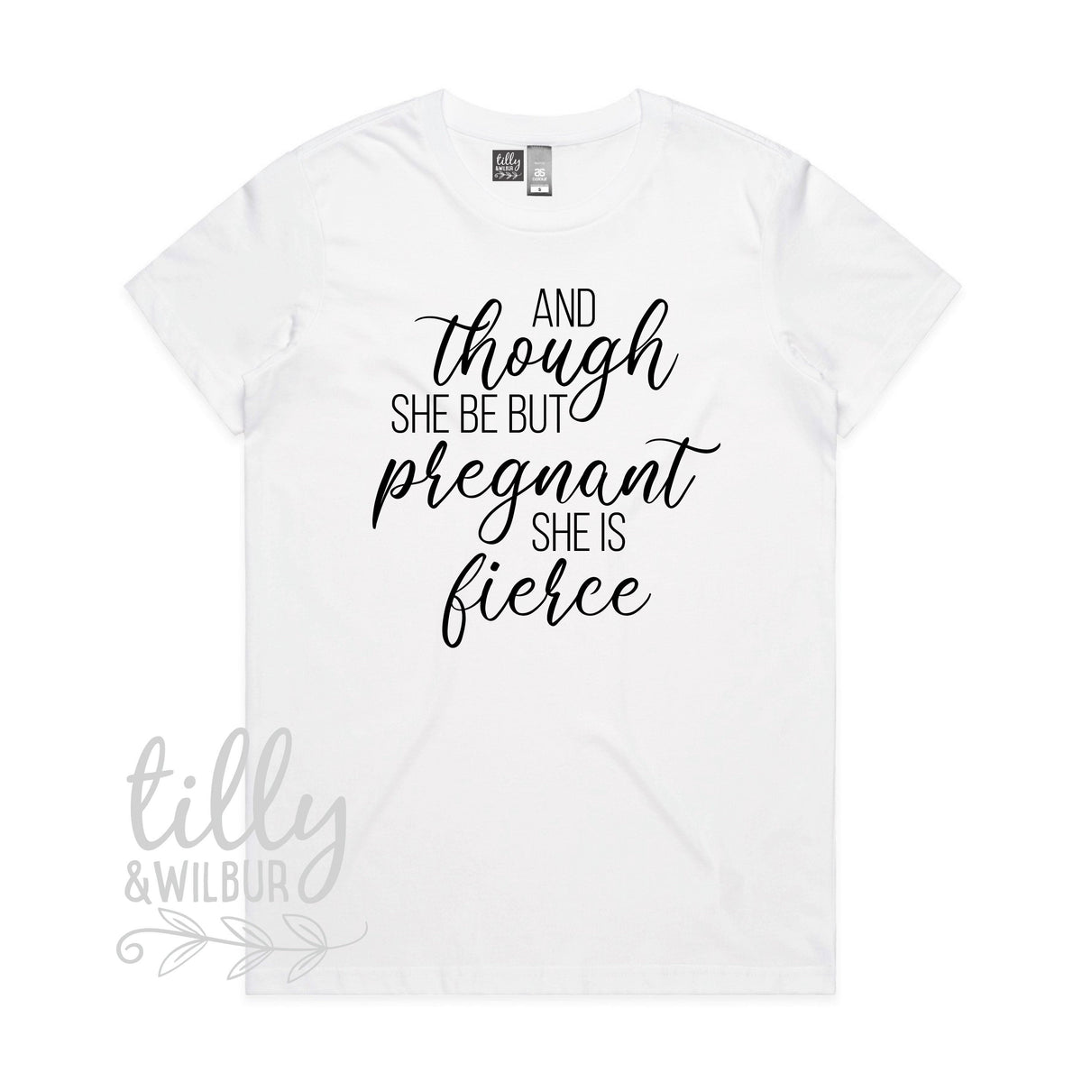 And Though She Be But Pregnant She Is Fierce Women's T-Shirt, Preggers T-Shirt, Pregnancy Announcement T-Shirt, Shakespeare Quote, Pregnant