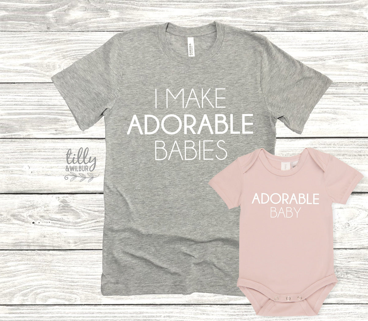 I Make Adorable Babies And Adorable Baby Matching Family T-Shirts, Daddy And Daughter, Father And Son, Matching Dad Baby, Daddy Daughter