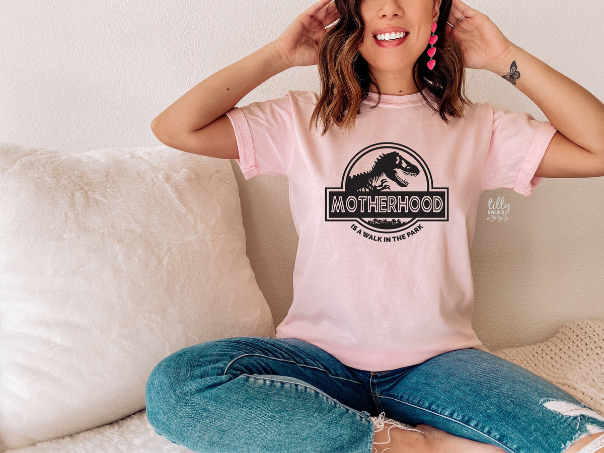 Motherhood Is A Walk In The Park Women's T-Shirt, Funny Mum Tee, Dinosaur Mum Shirt, Mother's Day Gift, Jurassic Park Mum Gift, Mamasaurus
