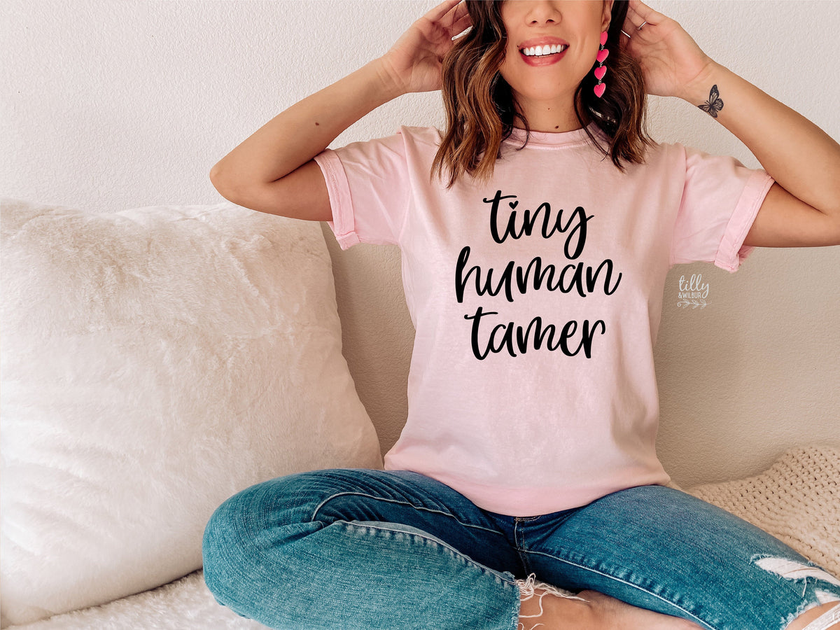 Funny Mum T-Shirt, Tiny Human Tamer T-Shirt, Funny Teacher T-Shirt, Parenting T-Shirt, Mother's Day T-Shirt, Mum T-Shirt, Funny Mum Gift