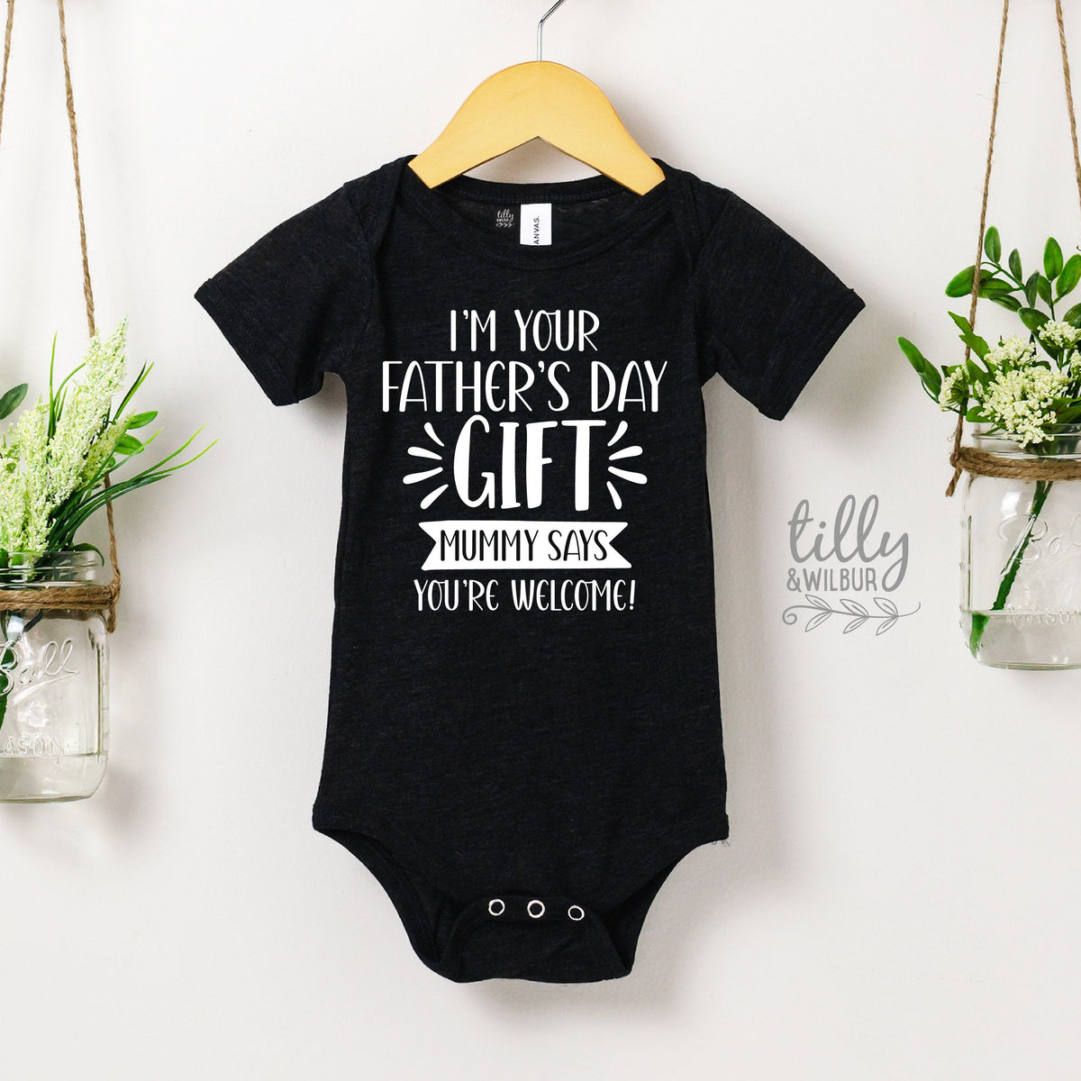 I'm Your Father's Day Gift Mummy Says You're Welcome Bodysuit, First Father's Day Onesie, I Love You Daddy Happy 1st Father's Day Onesie