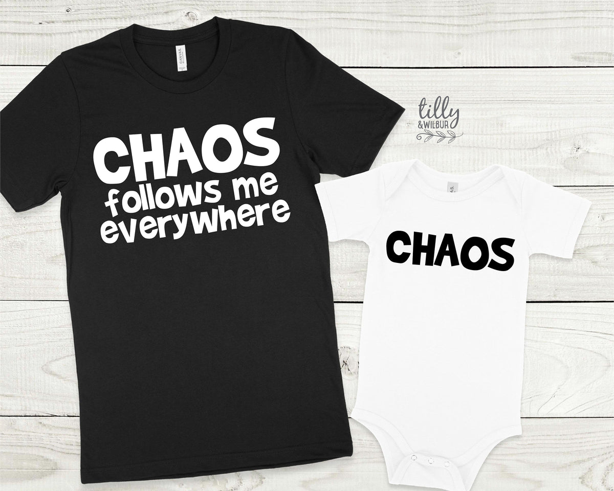 Chaos Follows Me Everywhere Matching Family T-Shirts, Daddy And Daughter, Father Son, Matching Dad Baby, Daddy Daughter, Father's Day Gift