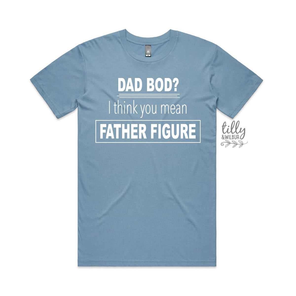 Dad Bod I Think You Mean Father Figure T-Shirt, Funny Father's Day TShirt, Dad T-Shirt, Father's Day Shirt, Father's Day Gift, Funny Dad Tee