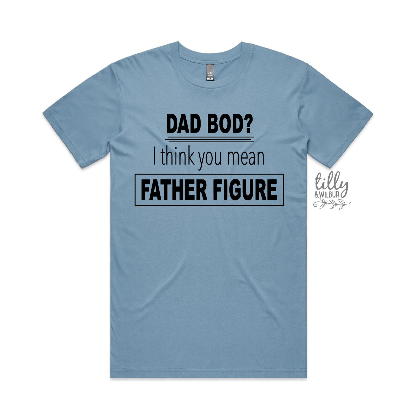 Dad Bod I Think You Mean Father Figure T-Shirt, Funny Father's Day TShirt, Dad T-Shirt, Father's Day Shirt, Father's Day Gift, Funny Dad Tee