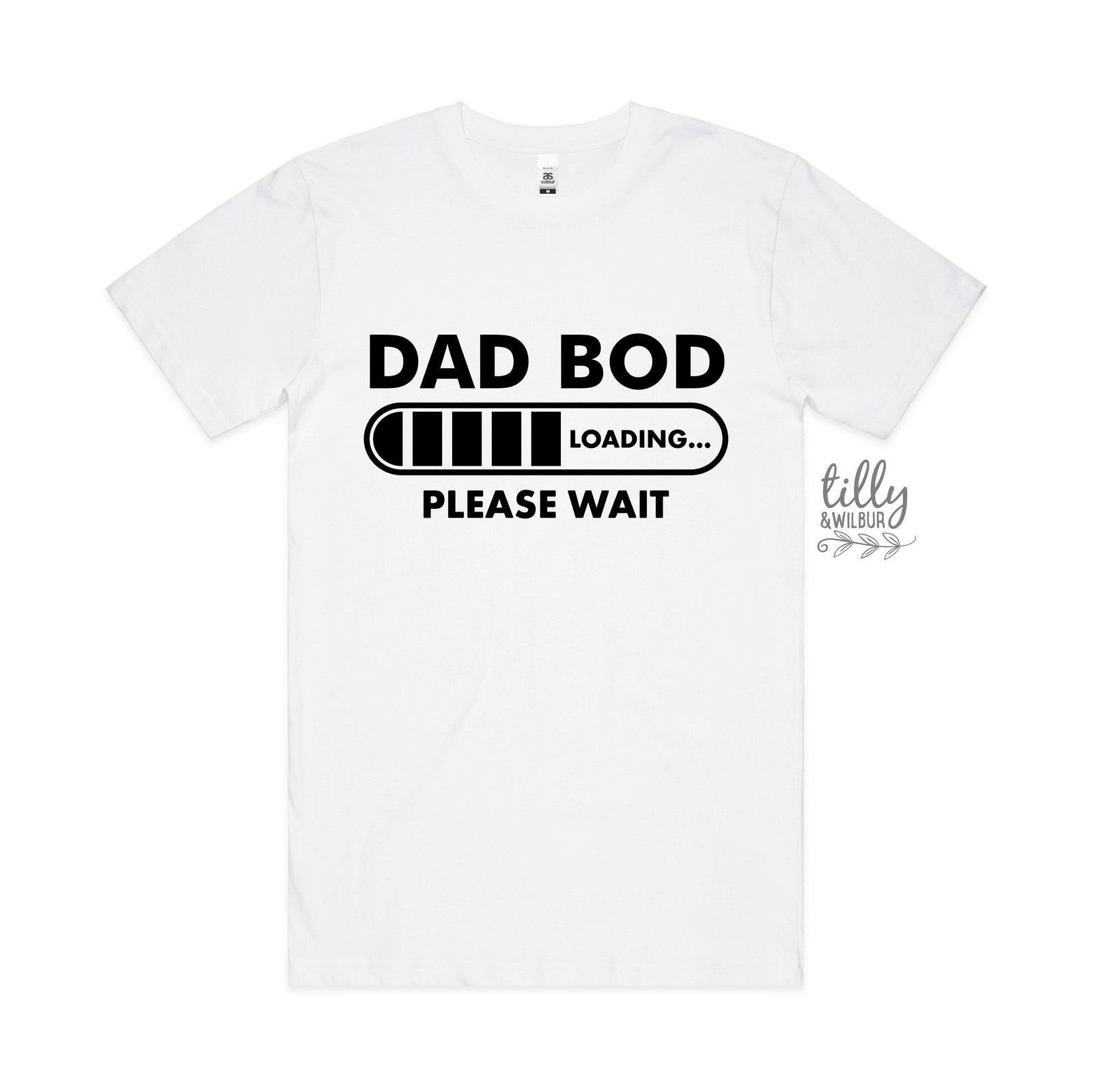 Dad Bod Loading Please Wait T-Shirt, Funny Father's Day T-Shirt, Funny Dad T-Shirt, Father's Day T-Shirt, Father's Day Gift, Funny Dad Shirt