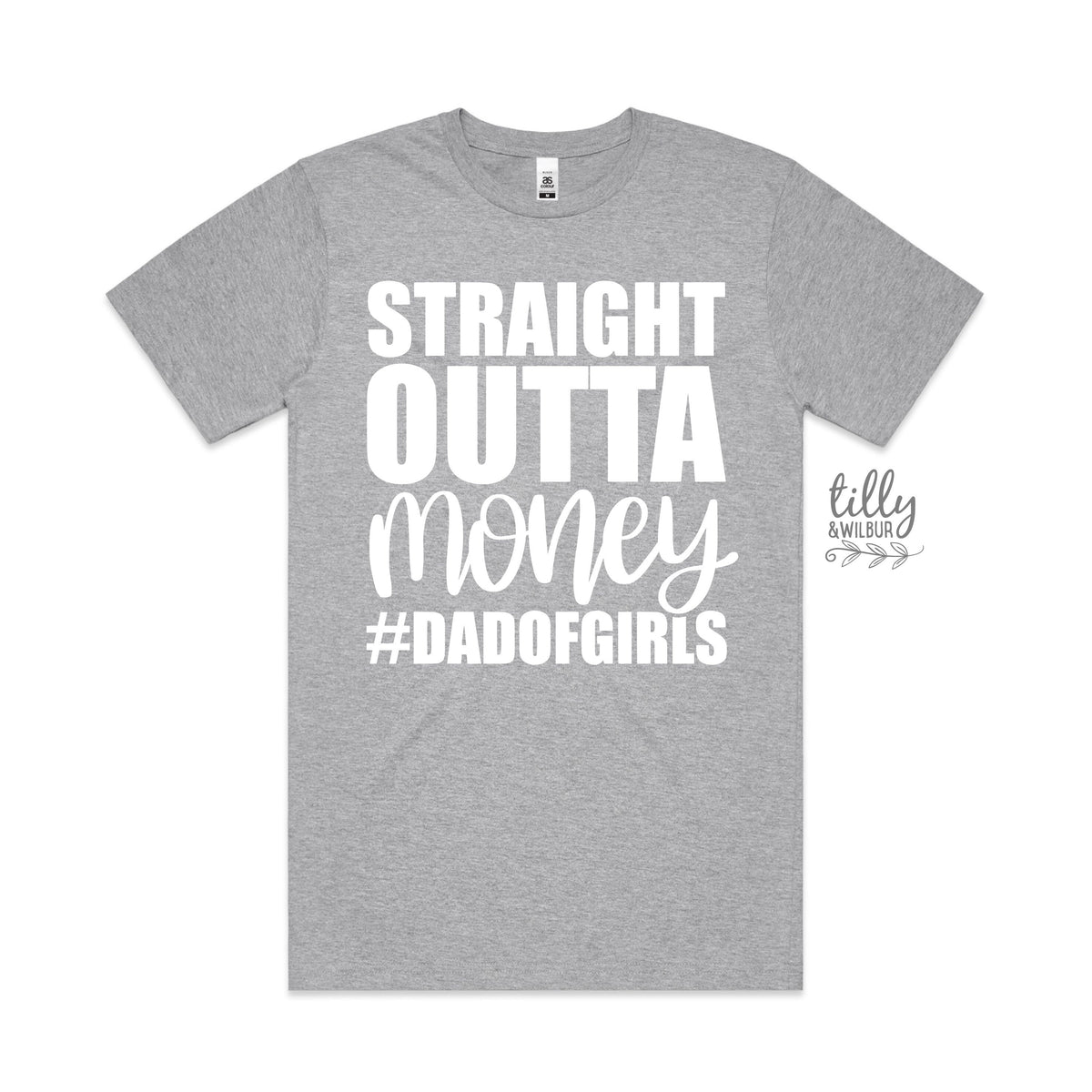 Straight Outta Money #dadofgirls T-Shirt, Father's Day T-Shirt, Father's Day Gift, Dad Of Daughters, Dad Gift, Dad T-Shirt, Funny Dad TShirt
