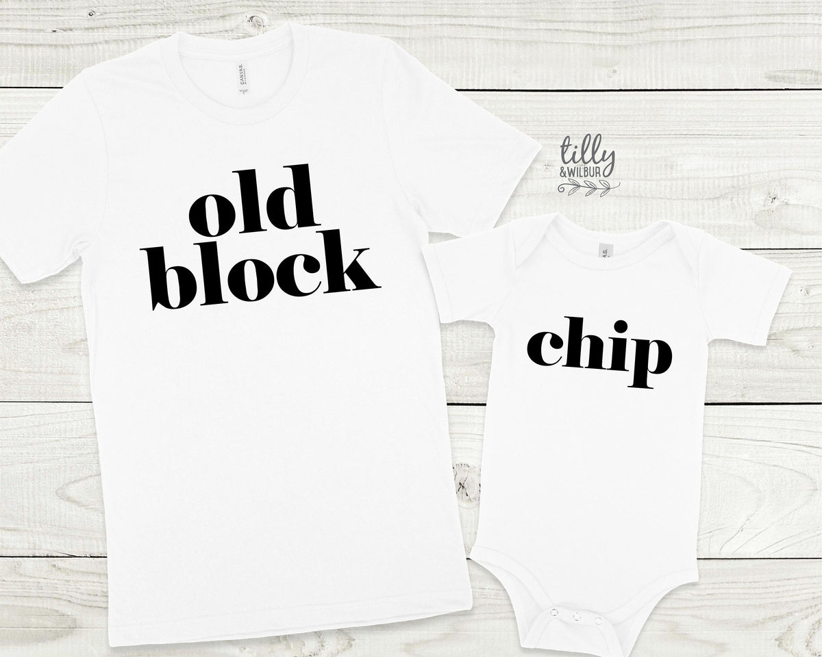 Chip Off The Old Block Father Son Matching Shirts, Chip Bodysuit, Old Block T-Shirt, Matching Dad And Baby, Father's Day Gift, Newborn Gift
