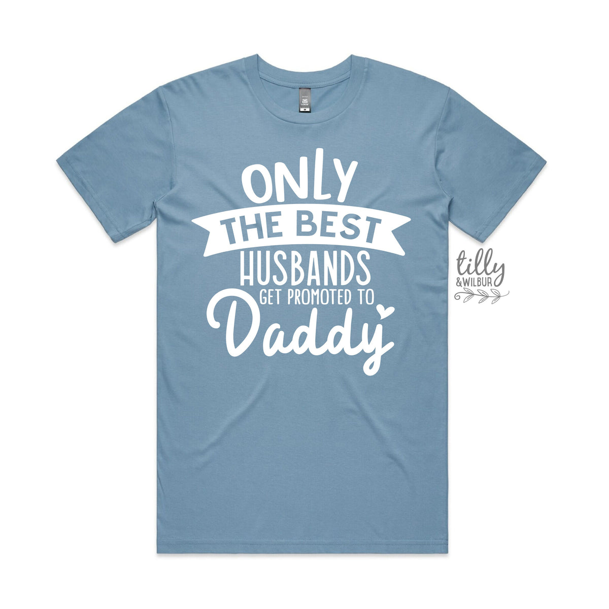 Only The Best Husbands Get Promoted To Daddy T-Shirt, New Dad T-Shirt, Father's Day Gift, Pregnancy Announcement T-Shirt, Daddy To Be Gift