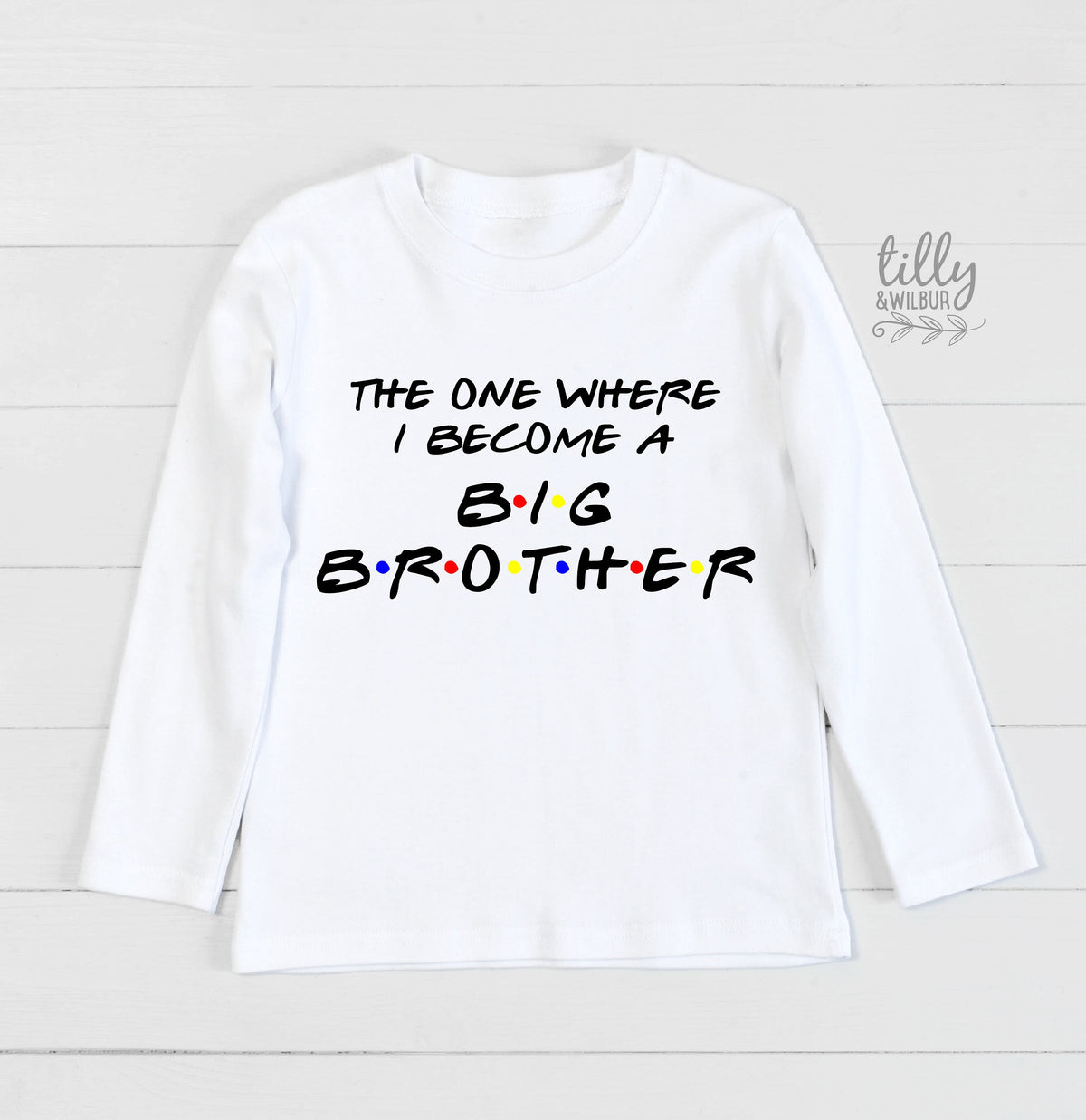 The One Where I Become A Big Brother T-Shirt, Big Brother Friends T-Shirt, I'm Going To Be A Big Brother T-Shirt, Pregnancy Announcement Tee