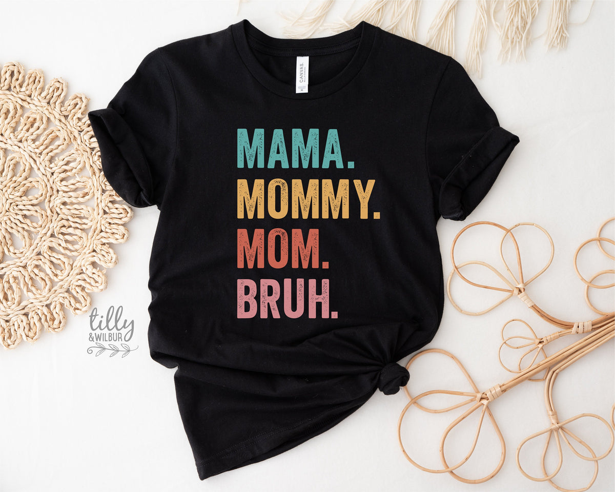 Mama Mommy Mom Bruh T-Shirt, Funny Mum T-Shirt, Navy Mother's Day T-Shirt, Motherhood Tee, Mothers Day Gift, Gift For Mom, Mama T-Shirt
