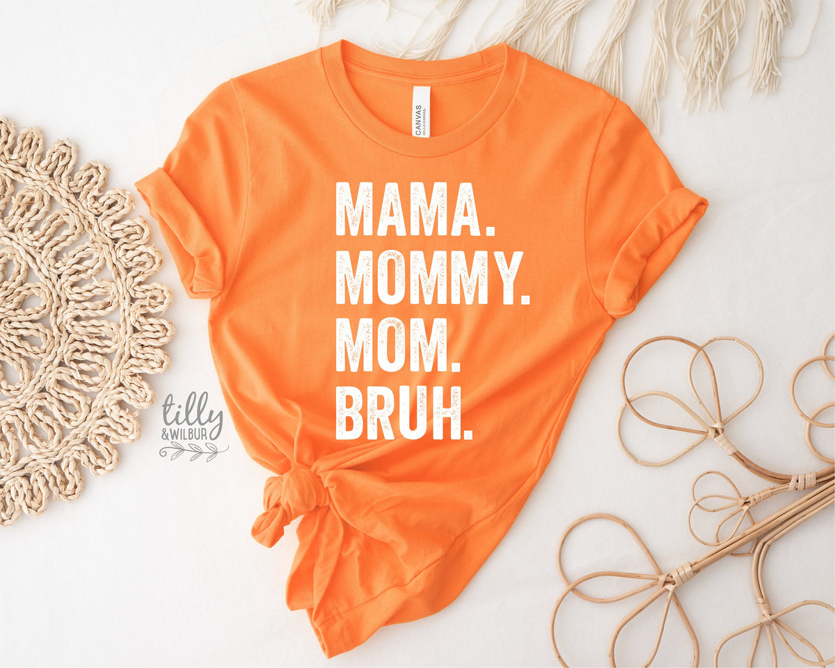 Mama Mommy Mom Bruh T-Shirt, Funny Mum T-Shirt, Navy Mother's Day T-Shirt, Motherhood Tee, Mothers Day Gift, Gift For Mom, Mama T-Shirt