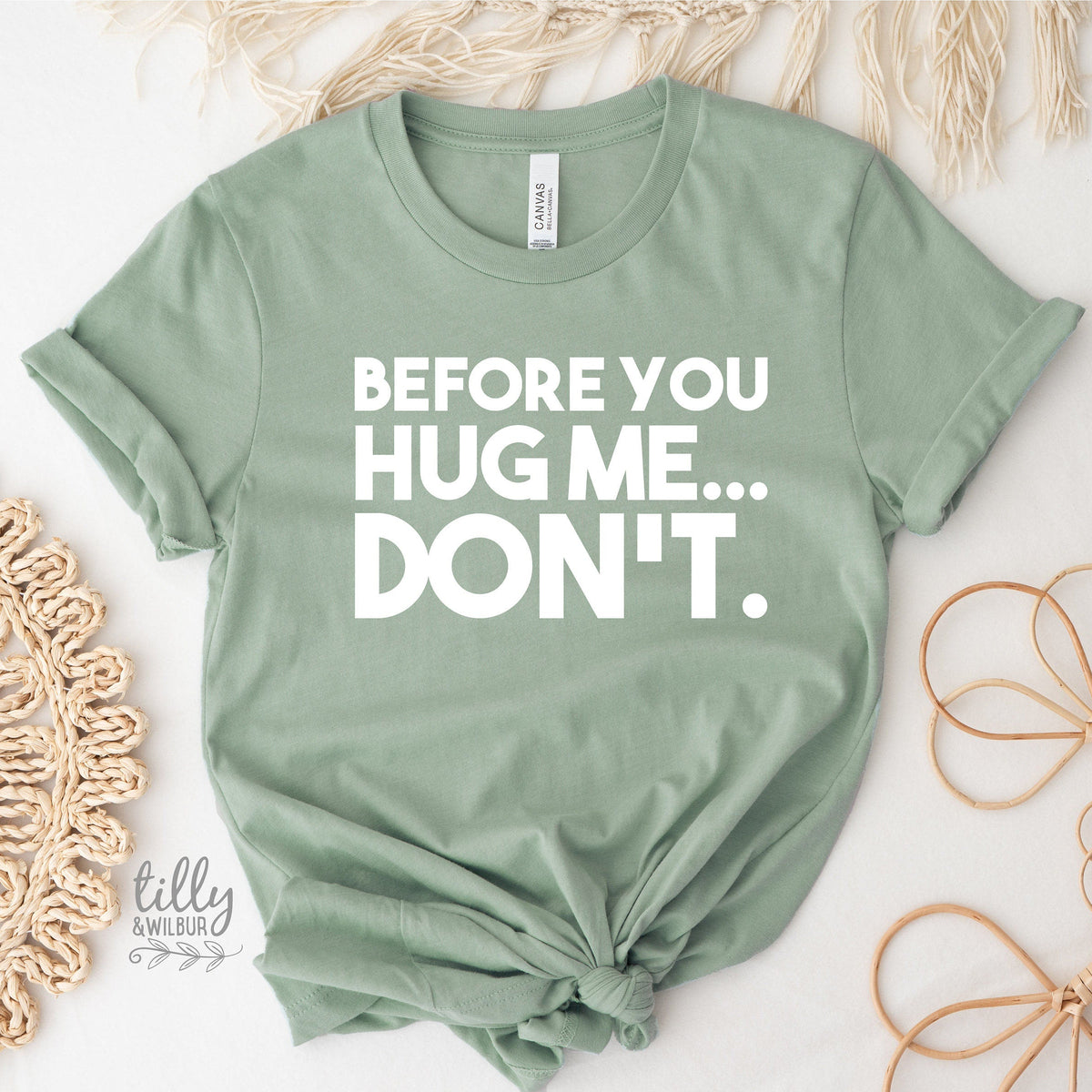 Before You Hug Me Don't T-Shirt, Not A Hugger T-Shirt, Hugs T-Shirt, Gift For Her, Female Birthday, Hugging Shirt Gift, Sarcastic Hug TShirt
