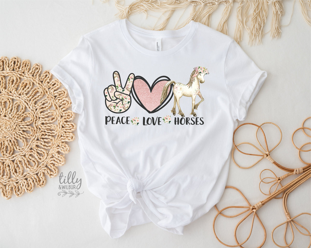 Horse T-Shirt, Peace Love And Horses T-Shirt, Women's Horse T-Shirt, Equestrian Gift, Horse Riding T-Shirt, Just A Girl Who Loves Horses