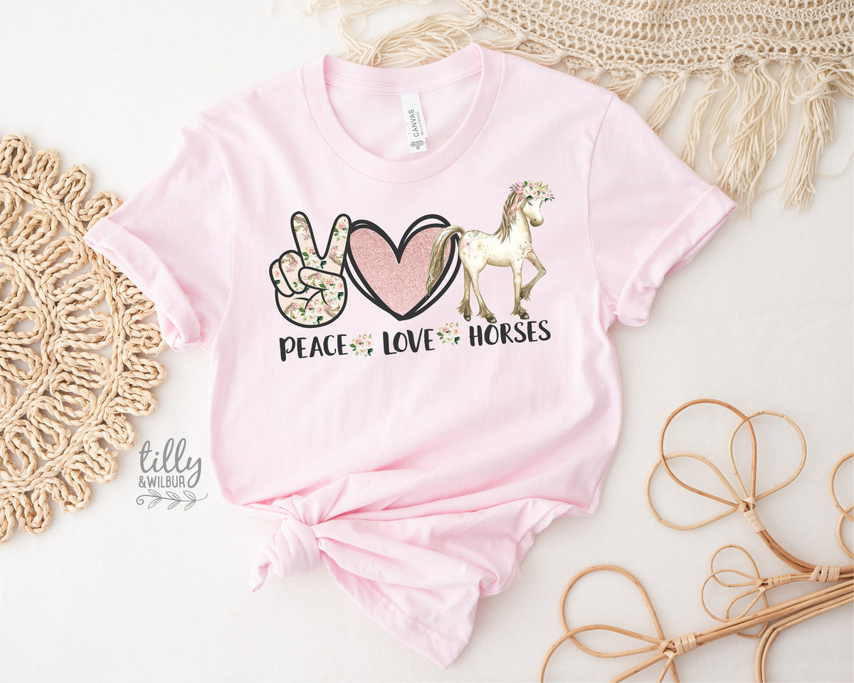 Horse T-Shirt, Peace Love And Horses T-Shirt, Women's Horse T-Shirt, Equestrian Gift, Horse Riding T-Shirt, Just A Girl Who Loves Horses