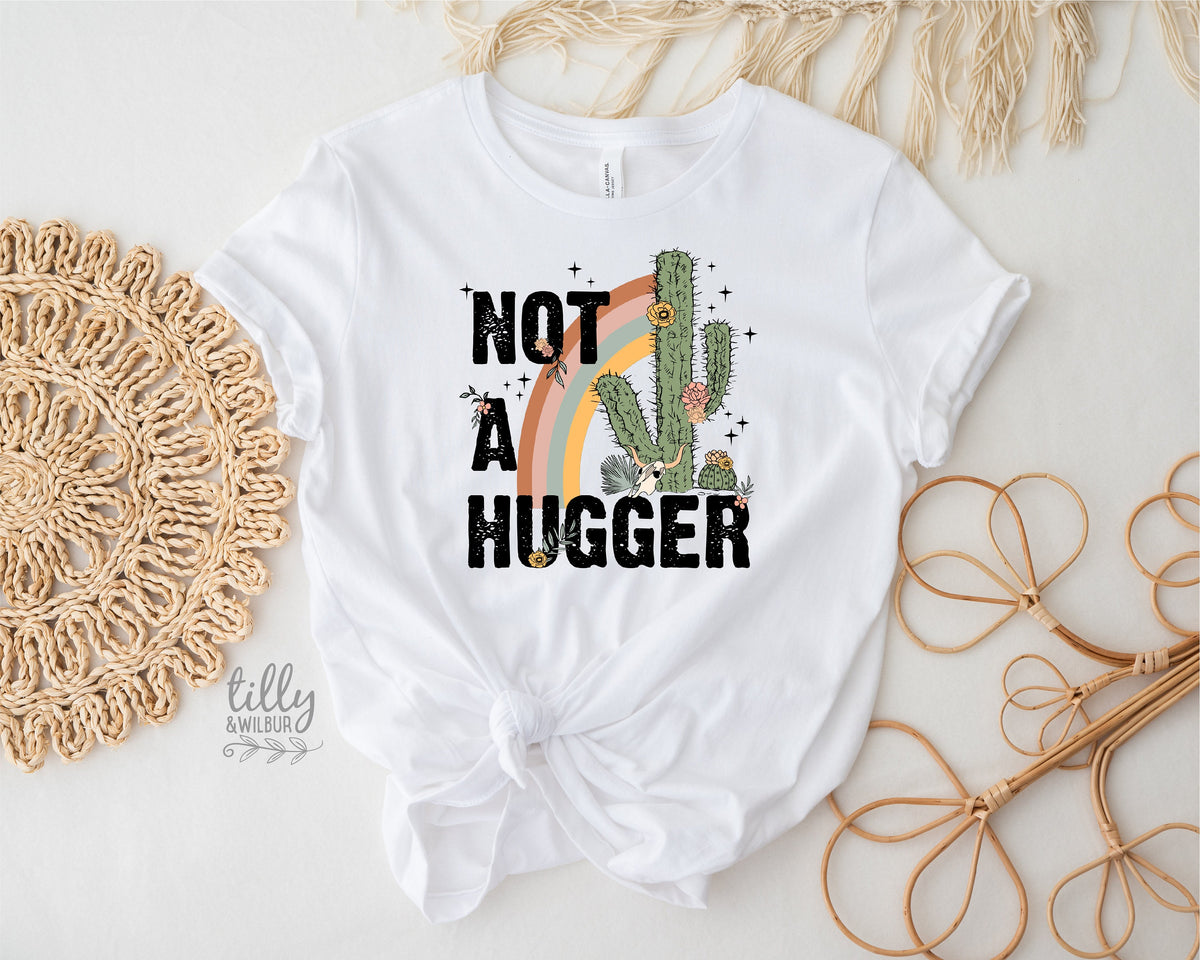 Not A Hugger T-Shirt, Before You Hug Me Don't T-Shirt, Not A Hugger T-Shirt, Hugs T-Shirt, Gift For Her, Female Birthday, Hugging Shirt Gift