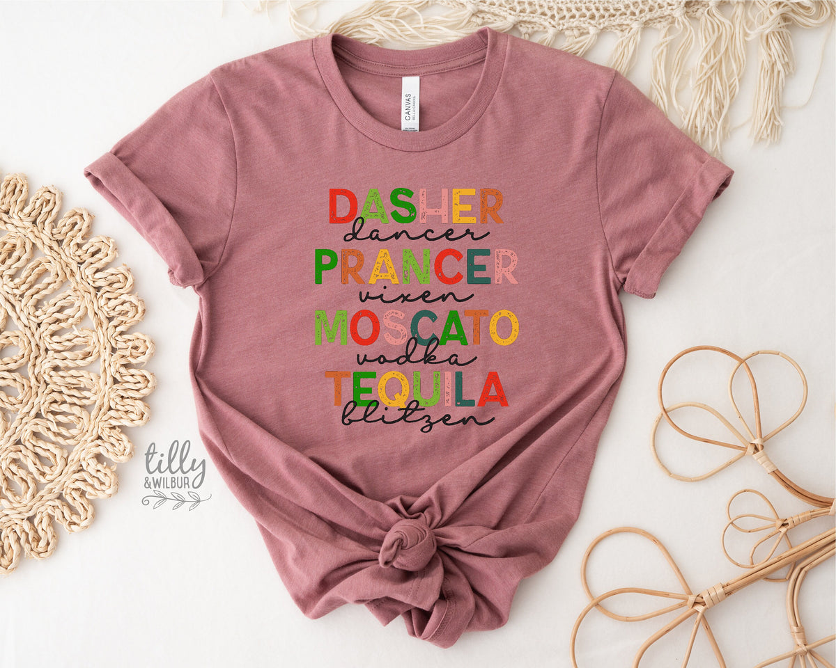 Reindeer Christmas T-Shirt, Funny Women's Christmas Shirt, Dasher Dancer Prancer T-Shirt, Drinking Christmas Tee, Women's Christmas Gift
